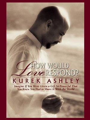 cover image of How Would Love Respond?